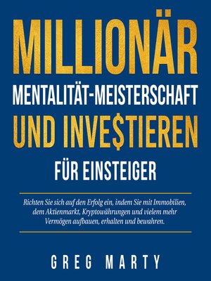 cover image of Millionär-Mentalität-Meisterschaft und Investieren für Einsteiger